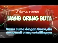Download Lagu Nasib Orang Buta - Rhoma Irama || KARAOKE - Dangdut