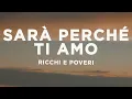 Download Lagu Ricchi E Poveri - Sarà perché ti amo (Lyrics/Testo)