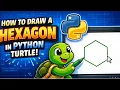 how to draw a hexagon with python turtle for beginners