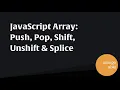 Array methods push pop unshift shift splice in JavaScript
