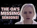 How The OA Would Have Ended: Dimension 3, 4 and 5 Explained!