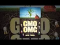 Download Lagu GMO OMG - Documentary - 2013