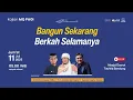 Download Lagu LIVE Kajian MQ Pagi : “Bangun Sekarang, Berkah Selamanya”