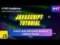 Event Loop Microtask Queue Callback Queue in JavaScript Explained Simply 2025 2026