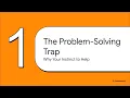Problem Solving Trap - True Leadership