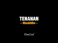 Lagu TENANAN - Masdddho (Full lirik) | Lirik lagu | DutaLirik.