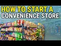 How To Start a Convenience Store Business For Beginners in 2025