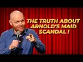 Stand Up Comedy Bill Burr on Arnold Schwarzenegger s Maid Scandal