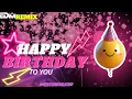 Download Lagu Happy Birthday EDM Remix - Fun for all birthdays💖🎊 -