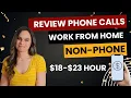 18 To 23 Hour Reviewing Listening To Customer Service Calls Work From Home Job No Degree