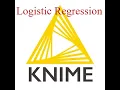 KNIME Machine Learning Logistic Regression Step by Step Tutorial