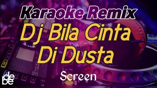 Download Bila Cinta Di Dusta - Screen Karaoke Remix Dj Malaysia MP3