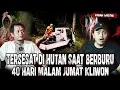 Download Lagu GA KEBAYANG SEREMNYA!!! 43 HARI TIDUR BARENG SETAN SAMPE TERSESAT DI TENGAH HUTAN SAAT BERBURU!! Download Lagu GA KEBAYANG SEREMNYA!!! 43 HARI TIDUR BARENG SETAN SAMPE TERSESAT DI TENGAH HUTAN SAAT BERBURU!!