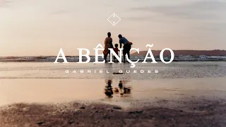 Gabriel Guedes Nívea Soares A Bênção Lyric Vídeo 