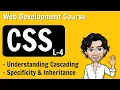 Understanding Cascading Specificity and Inheritance CSS Lecture 4