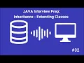Java Interview Prep - Inheritance Extending Classes