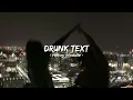 Download Lagu Drunk Text - Henry Moodie (Slowed, Reverb) TikTok Version