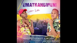 acilento emathandweni feat leon lee u0026 jay cash 