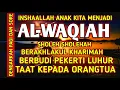 Download Lagu PERCAYALAH ALLAH TIDAK AKAN MEMBUAT HIDUPMU SULIT | PERBANYAK ISTIGHFAR | AL-WAQIAH MERDU | TADARUS