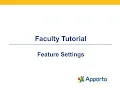 Faculty Tutorial Feature Settings