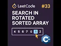 Leetcode 33 Search in Rotated Sorted Array in C Modified Binary Search O log N Solution
