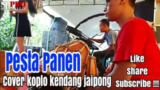 Download PESTA PANEN - Cover koplo kendang jaipong MP3