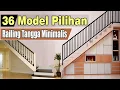 36 Contoh Model Desain Railing Tangga Minimalis Terbaru