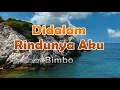 Lagu Didalam Rindunya Aku - Bimbo (lirik Lagu) | Lagu Indonesia  ~ sejak kau tuliskan cintamu kasih