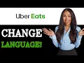 How To Change Language On Uber Eats 2025