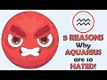 Why are Aquarius So Hated