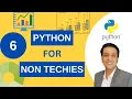 Python for Beginners Non Techies Part 6