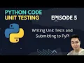 Build w Python 5 Writing Python Unit test submitting our python package