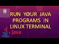 How to Run Java Program in Terminal Ubuntu Linux