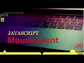 Mouse Event in JavaScript onclick onmouseDown onmouseUp onmouseover onmouseout Tutorial 13