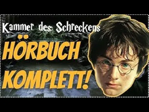 Download MP3 GANZ Harry Potter und die Kammer des Schreckens Hörbuch VOLL ALLE TEILE Harry Potter Hörbuch Deutsch