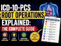 ICD-10-PCS Root Operations Explained The Complete Guide