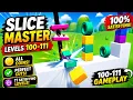 Most Satisfying Slices Slice Master Levels 100 111 Gameplay All Coins Perfect Cuts