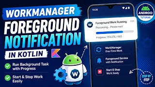 ANDROID - FOREGROUND WORK MANAGER