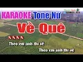 Về Quê Karaoke Tone Nữ