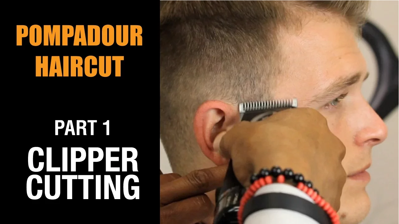Men's Pompadour Haircut - Clipper Cutting Part 1