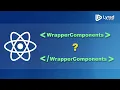 React tutorial for beginners 2021 - Understanding Wrapper Components