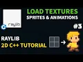 Load Textures Sprite Animations Image Upscale and More Raylib 2D C Tutorial