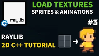 Load Textures Sprite Animations Image Upscale and More Raylib 2D C Tutorial