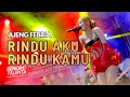 Lagu BERKAH TALENTA | AJENG FEBRIA - RINDU AKU RINDU KAMU | LIVE MUSIC | VERSI KOPLO