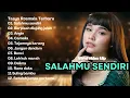 Download Lagu TASYA ROSMALA  TERBARU  2024 - SALAHMU SENDIRI || DANGDUT KOPLO