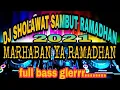 Download Lagu DJ SHOLAWAT SAMBUT RAMADHAN FULL BASS GLERRR....