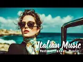 Download Lagu Mediterranean Vibes ✨ Italian Instrumental Music to Chill Your Soul