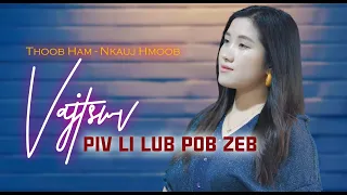 vajstwv piv li lub pob zeb thoob ham nkauj hmoob 2023