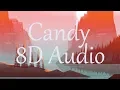 Lagu Doja Cat - Candy (8D AUDIO)