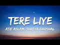 Download Lagu Tere Liye Lyrics - PRINCE | Atif Aslam, Shreya Ghoshal • jannatein sajaayi maine tere liye